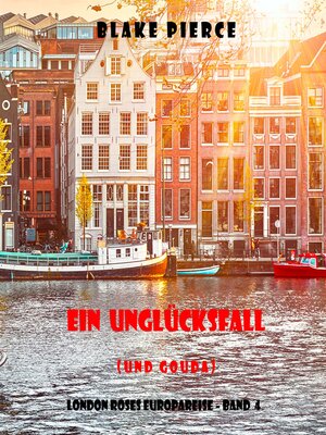 cover image of Ein Unglücksfall (und Gouda)